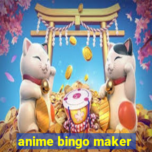 anime bingo maker